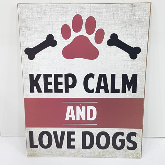 Keep Calm Love Dogs Sign